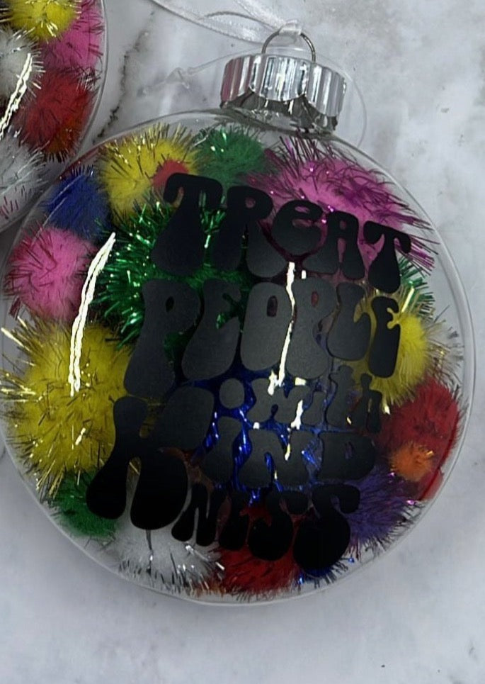 Treat People With Kindness ornament