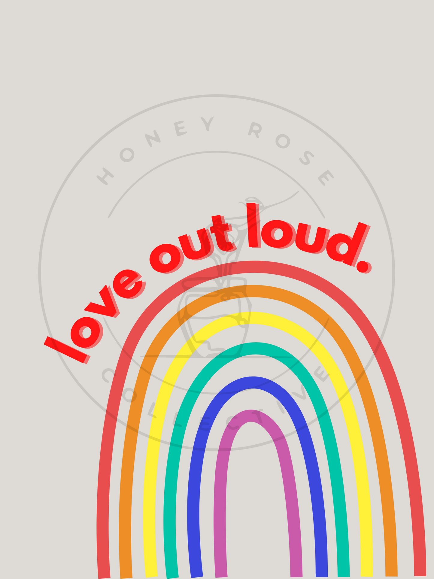 Love Out Loud - Digital Print