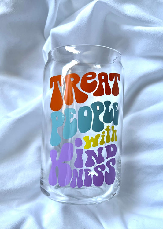 Treat People With Kindness glass cup