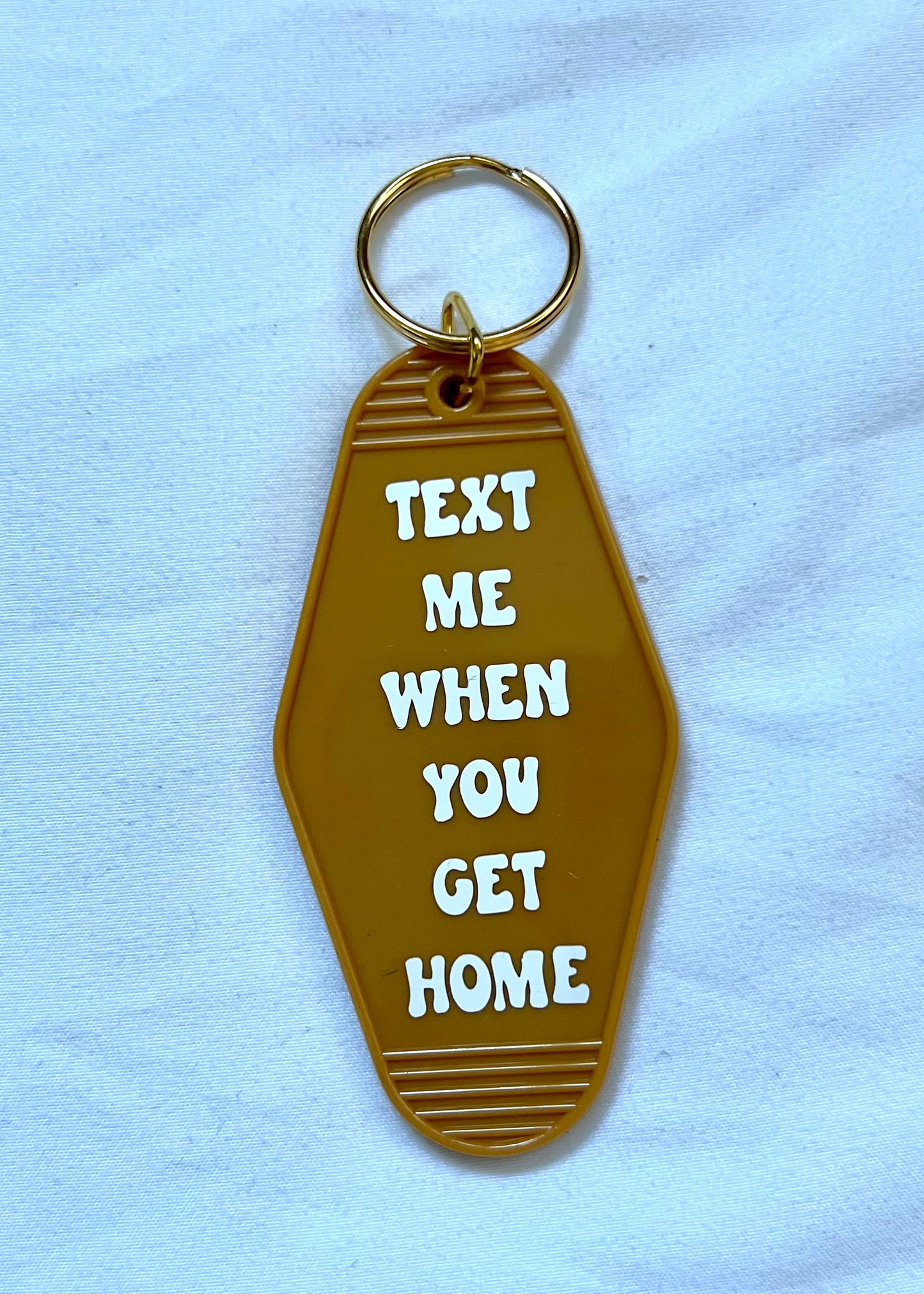 Text Me When You Get Home motel style keychain