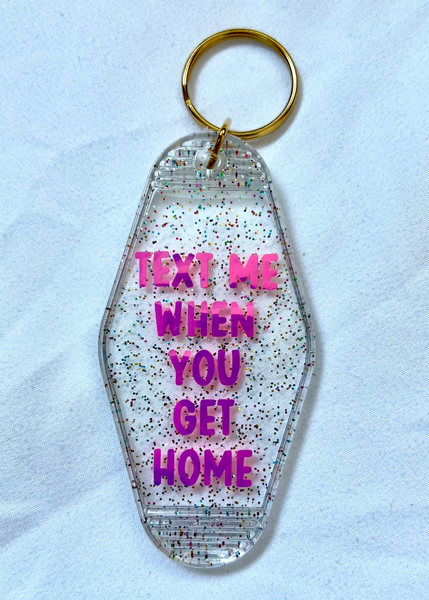 Text Me When You Get Home motel style keychain