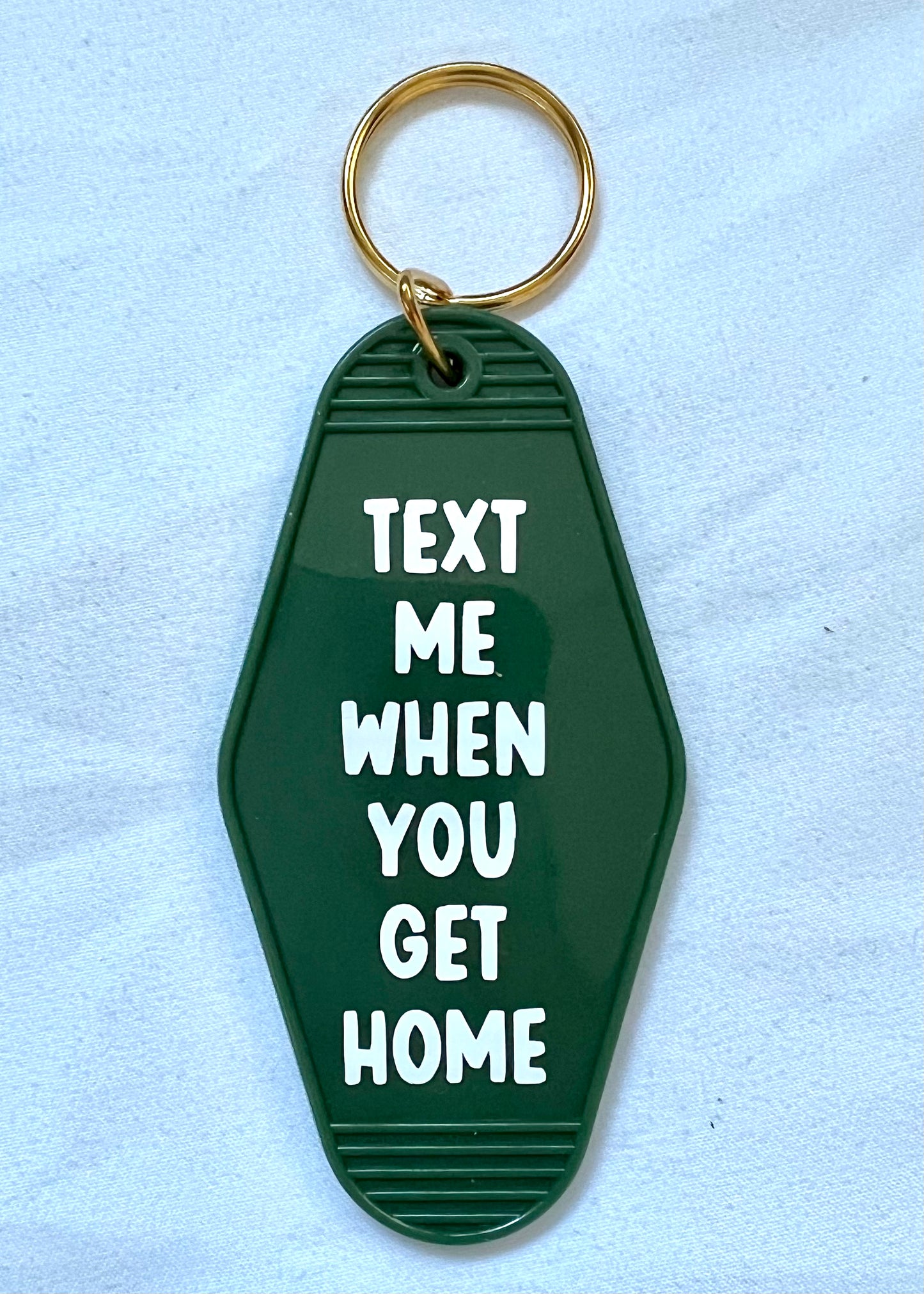 Text Me When You Get Home motel style keychain